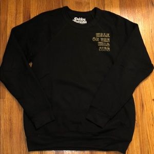 Walk On The Wild Side Sweatshirt